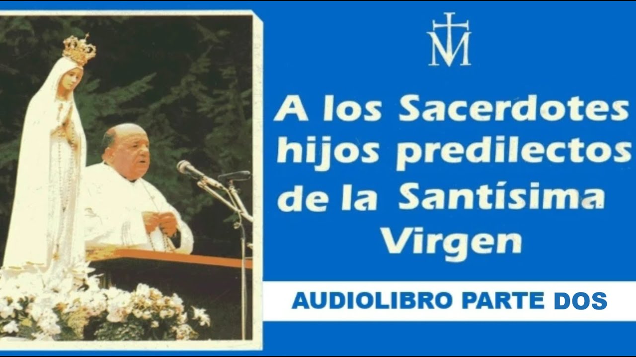 El libro azul del Padre Gobbi .Parte II.