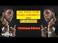 20182019 none stop naija afrobeat december mix by dj zuzex