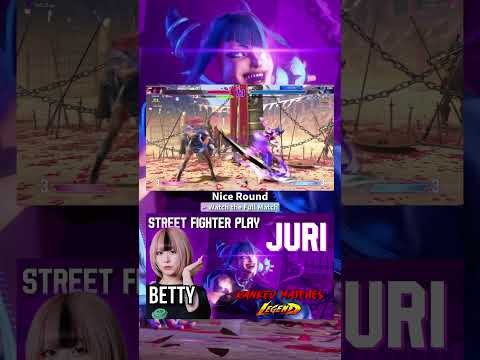 SF6 | Betty ▷ Juri - Nice round! #streetfighter6 #rankedmatch #sf6_juri