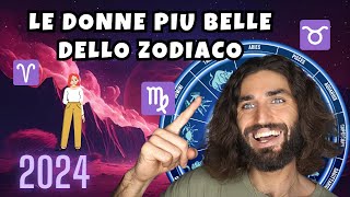 LE DONNE PIU BELLE DELLO ZODIACO - LA CLASSIFICA DEL 2024 LE DONNE PIU BELLE DELLO ZODIACO - LA CLASSIFICA DEL 2024