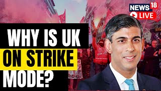 UK Faces Biggest Workers' Strike In More Than A Decade | UK Protest 2023 | UK News | News18 LIVE