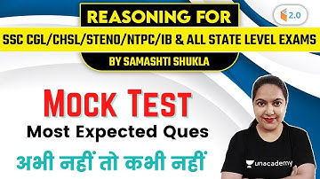 5:00 PM - SSC CGL/CHSL/Steno/NTPC/IB | Reasoning by Samashti Shukla | Mock Test (Most Expected Ques)