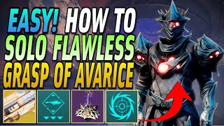 How to EASILY Solo Flawless GRASP OF AVARICE in 2024! EASY Updated Walkthrough! | Destiny 2