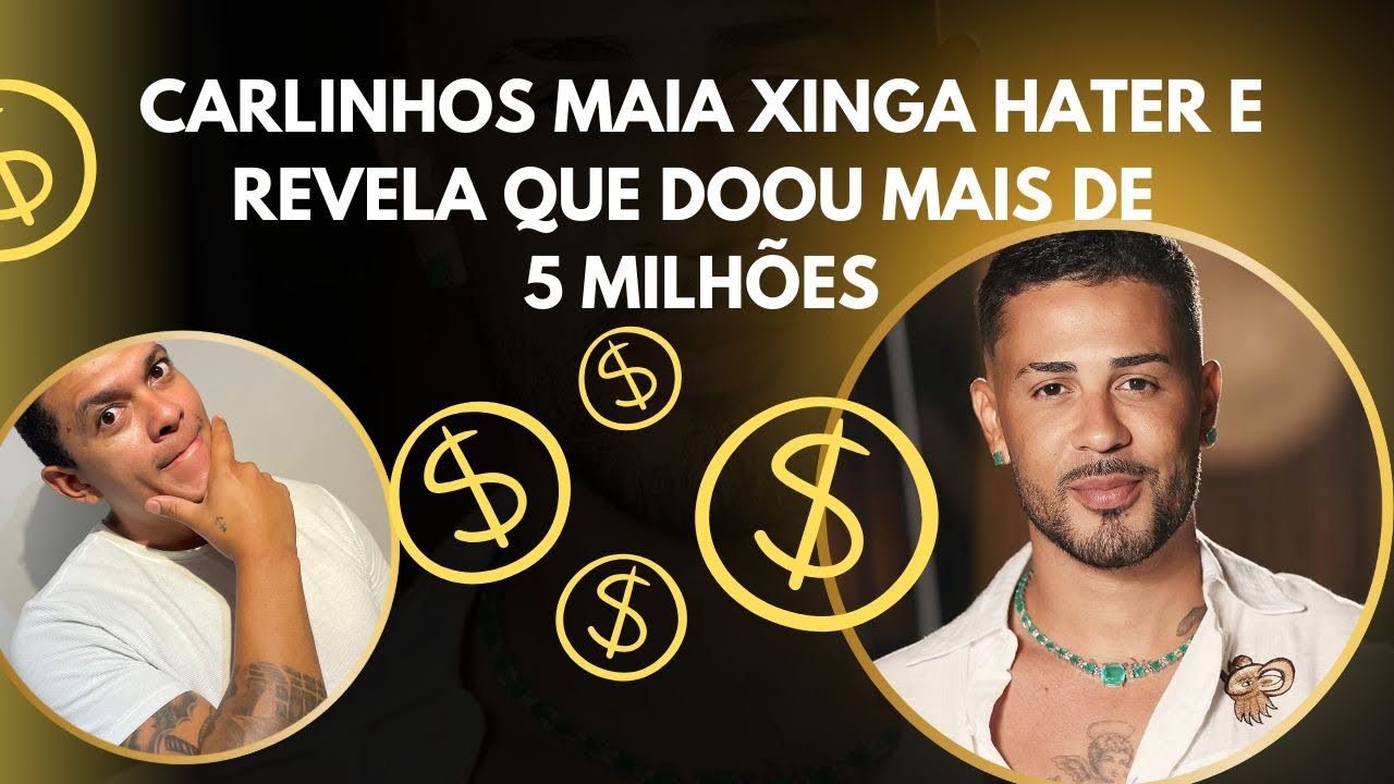 Carlinhos Maia xinga haters