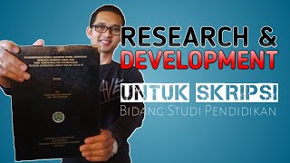 LANGKAH-LANGKAH PENELITIAN PENGEMBANGAN UNTUK SKRIPSI BIDANG STUDI PENDIDIKAN