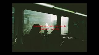 jp saxe - smartphone make me dumb (slowed + reverb)