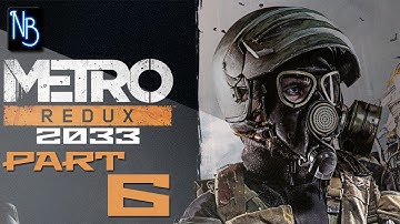 Metro 2033 Redux Walkthrough Part 6 (No Commentary) - Dead City