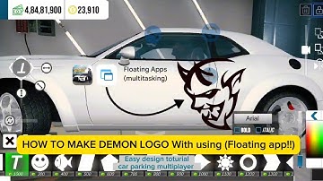 HOW TO MAKE DEMON LOGO With using (Floating app!!) car parking multiplayer