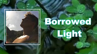 Perfume Genius - Borrowed Light (Lyrics)