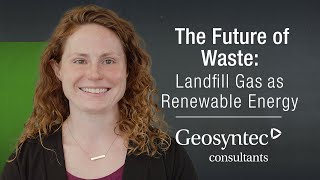 The Future of Waste: Landfill Gas as Renewable Energy | Emily Yates