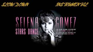 Selena gomez - slow down official (instrumental) original