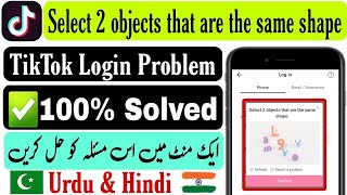 Select 2 objects that are the same shape tiktok verification   Tiktok captcha verify problem solve