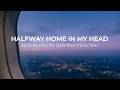 Halfway Home In My Head 💭 Emotional Chill Pop | Late Night Travel Vibes