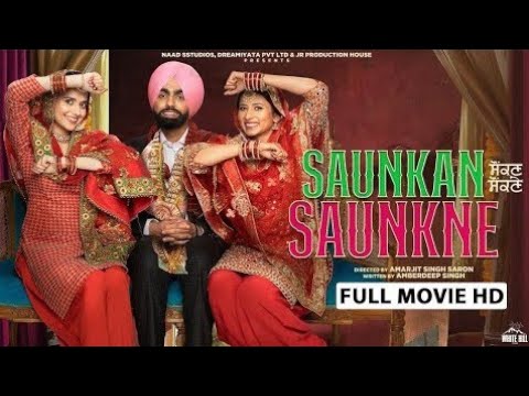 Saunkan Saunkne Full Movie Punjabi 2022 Ammy Virk, Sargun Mehta, Nimrat Khaira | Amarjit Singh Saron