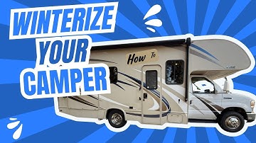 How to Winterize a Class C RV (2018 Thor Camper & More!) | Rated RV