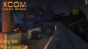 XCOM: Long War Rebalance - Part 3