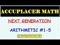Accuplacer next generation arithmetic practice question part 1 #1 to 5
