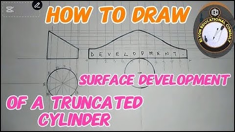 How to draw the surface development of a truncated cylinder