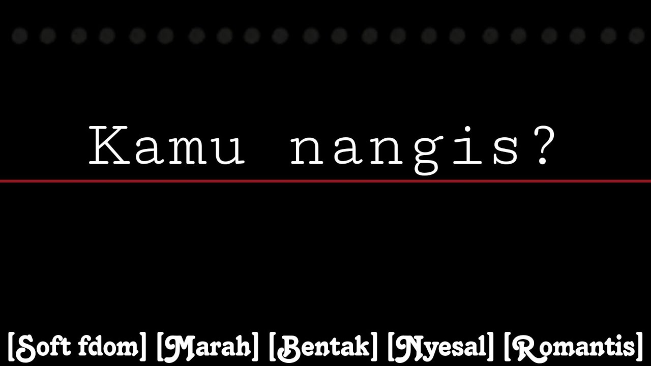 Bentak terus nyayangin kamu | ASMR Cewek | [Soft fdom] [Marah] [Bentak] [Menyesal] [Romantis]