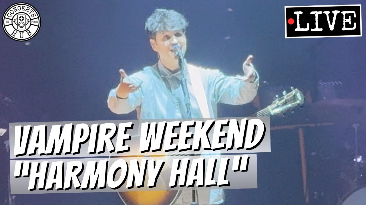 Vampire Weekend "Harmony Hall" LIVE