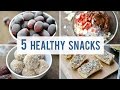 5 EASY + HEALTHY SNACKS | Satisfy Your Sweet Tooth