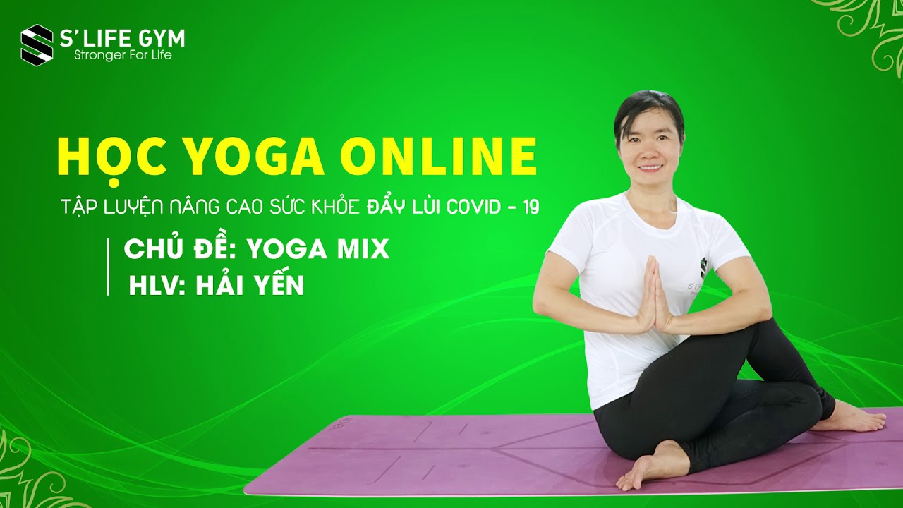 Khóa học yoga online | YOGA ONLINE – CHUỖI BÀI TẬP YOGA TẠI NHÀ