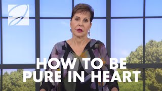 How To Be Pure In Heart | Joyce Meyer screenshot 2