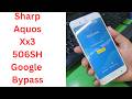 Sharp Aquos Xx3 506SH FRP Bypass 100% Working || aquos 506sh frp bypass