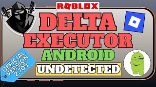 Delta Executor Mobile New Update V2.705 On Android Best Roblox Executor On Android