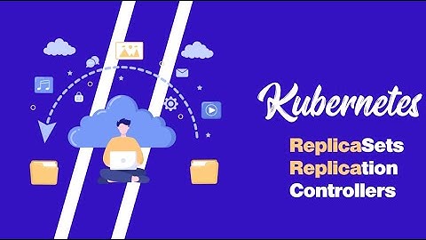 DevOps Tutorials | Steps To Create A Replication Controller  and replica set Using  Kubectl Command