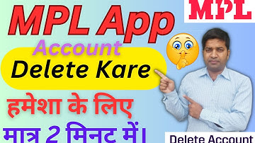 MPL App Delete Kare हमेशा के लिए मात्र 2 मिनट में||How To Delete MPL App Account|| Dhruv Kumar Yadav