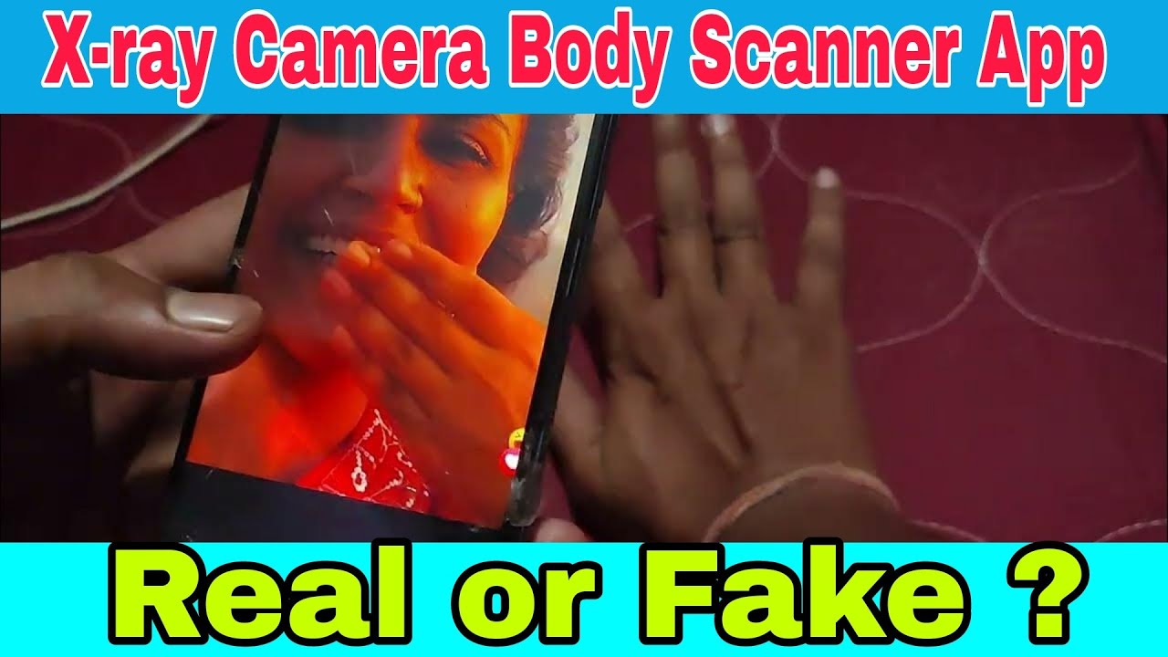 X-ray Camera Body Scanner App | Real or Fake ?