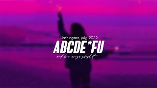 Abcdefu, Let Her Go ? Best Tiktok Songs 2022 ? Sad Love Songs Playlist 2022