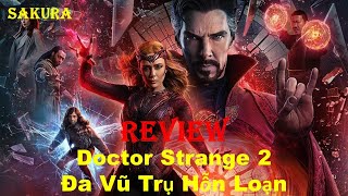 REVIEW PHIM DOCTOR STRANGE 2: ĐA VŨ TRỤ HỖN LOẠN || MULTIVERSE OF MADNESS || SAKURA REVIEW