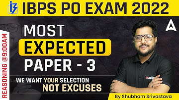 IBPS PO 2022 | IBPS PO Reasoning Most Expected Paper 3 | Reasoning By Shubham Srivastava