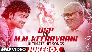 DSP Vs MM.Keeravaani Ultimate Hit Songs Video Jukebox | Selected DSP Vs MM Keeravaani Telugu Songs