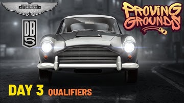 DAY 3 QUALIFIERS | PROVING GROUNDS | ASTON MARTIN DB5 | NFS NO LIMITS