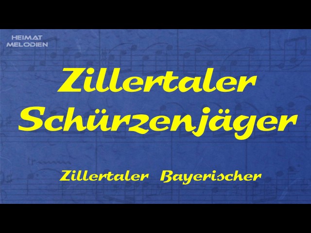Zillertaler Schürzenjäger - Zillertaler Bayerischer