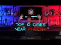 10 Cities Near Phoenix Arizona To Move To