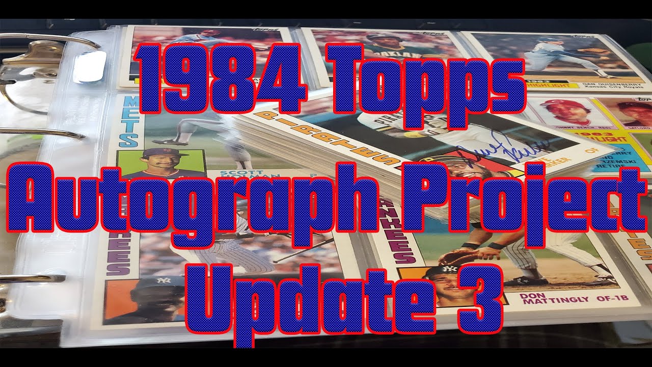 1984 Topps Autograph Update 3 - 9 More Autographed Inclusions Into This Classic Set