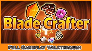 BLADE CRAFTER – Full Gameplay Walkthrough / Android Mobile Games 【FULL GAME】
