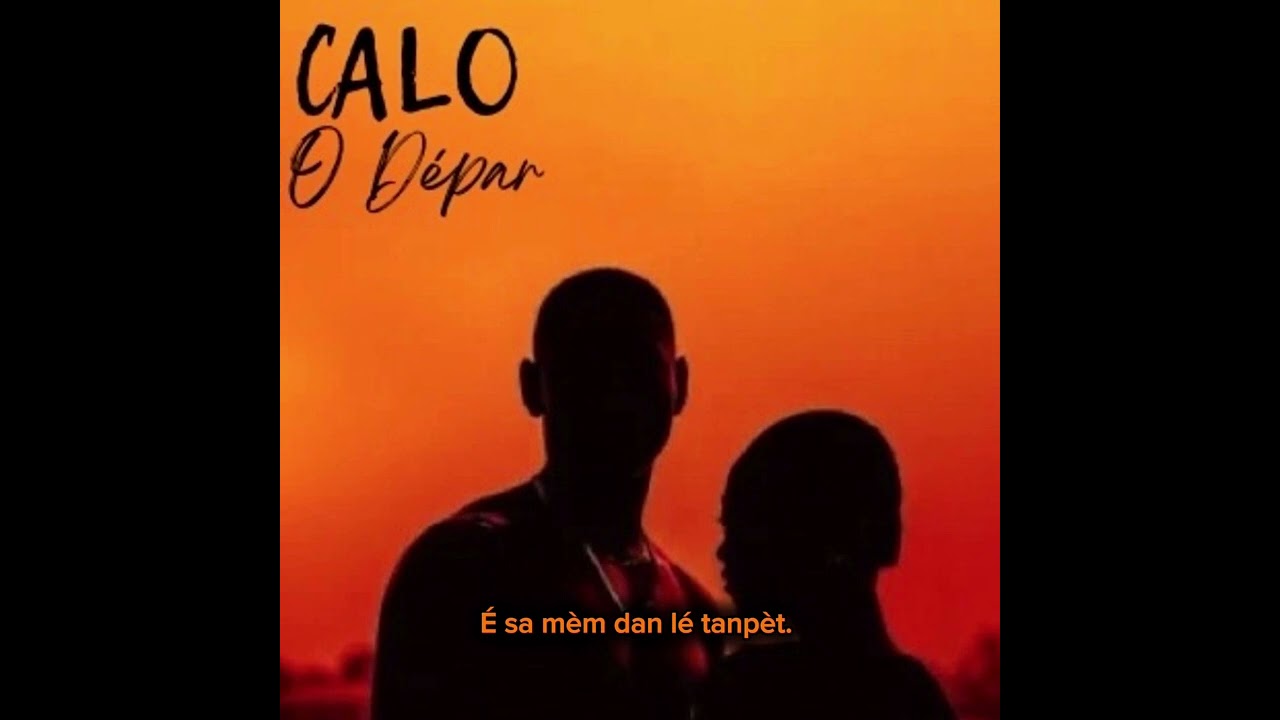 CALO - O Dépar (SON IA) [EK PAROL] 🇷🇪