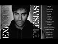 The Best of Enrique Iglesias||Enrique Iglesias Greatest Hits Playlist(Vol.11)