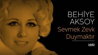 Behiye Aksoy - Sevmek Zevk Duymaktır  Resimi