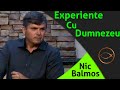 Nic Balmos - Experiente cu Dumnezeu | predici 2020