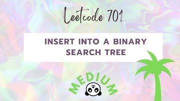 Leetcode 701: Insert into a Binary Search Tree 🌳💻
