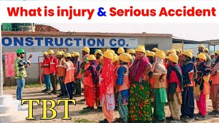 What is injury !! What is serious accident !! Tool Box Talk Video | TBT !!  Safety Training Ki Vidak