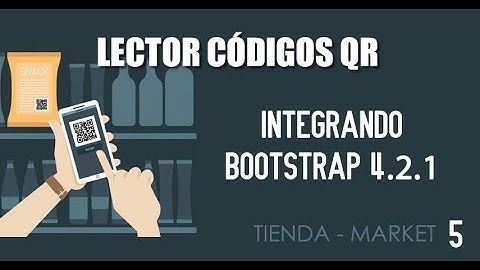 Integrando estilos con Bootstrap LECTOR DE CÓDIGOS QR ANDROID - PHP Y MYSQL V