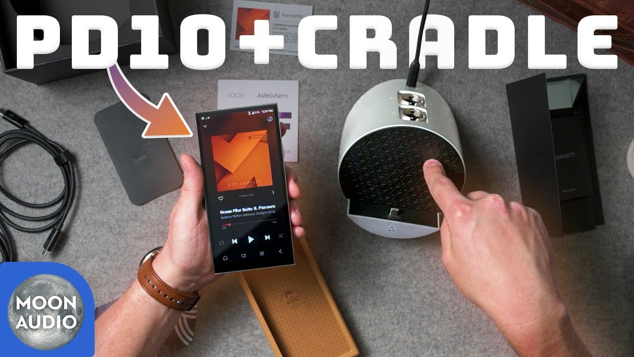 Astell&Kern PD10 Unboxing: Elite DAP + Cradle for Portable & Home | Moon Audio