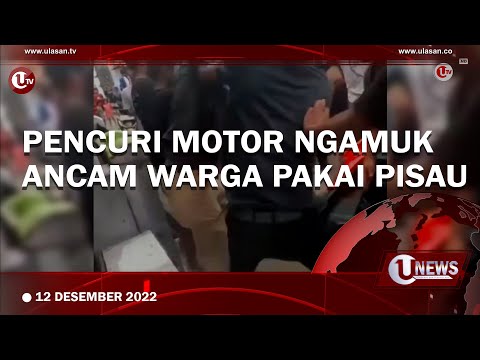PENCURI MOTOR NGAMUK ANCAM WARGA PAKAI PIS4U | U-NEWS